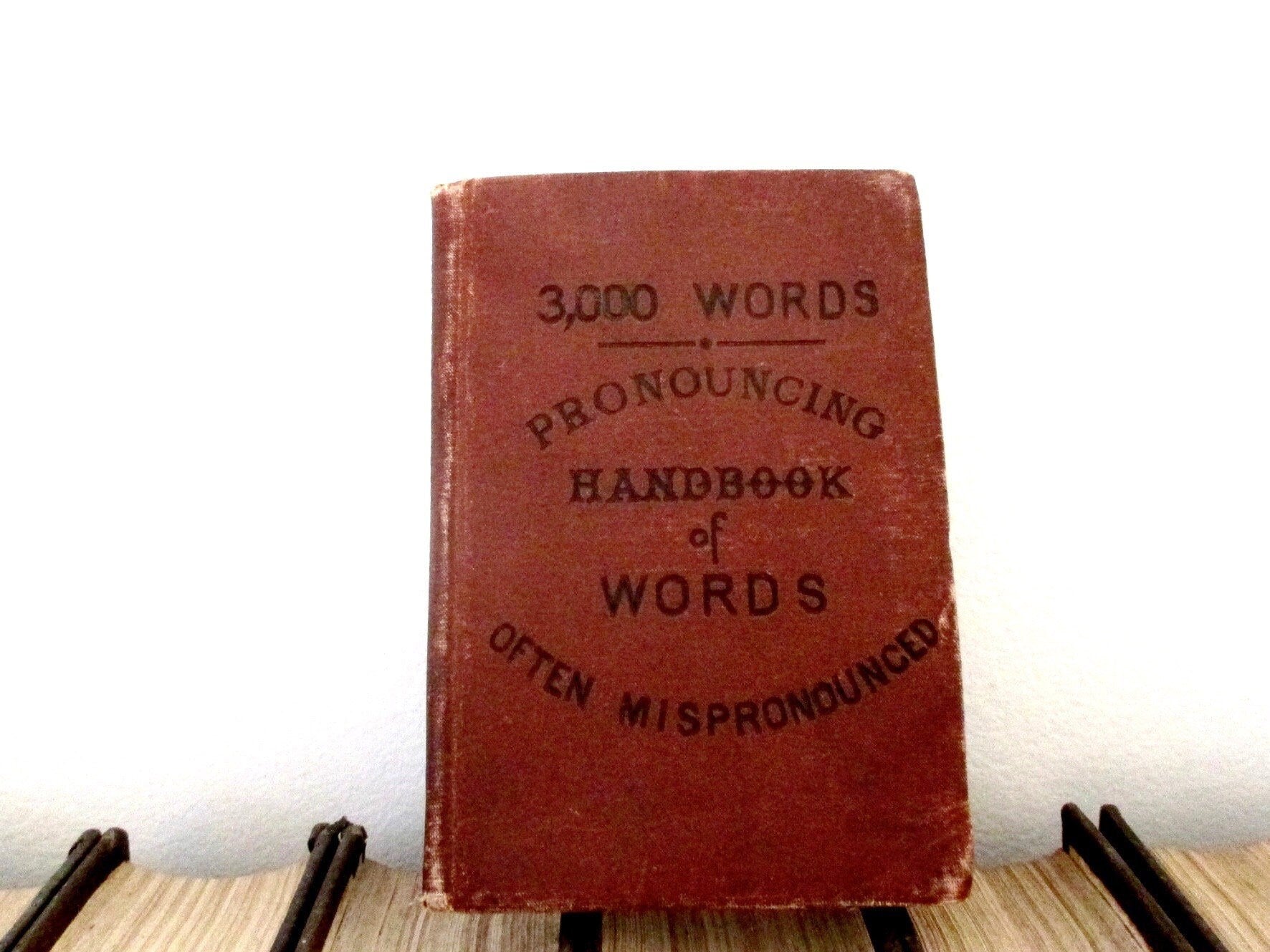 Pronouncing Handbook of Words 1873 First Edition, Richard Soule, Loomis J Campbell