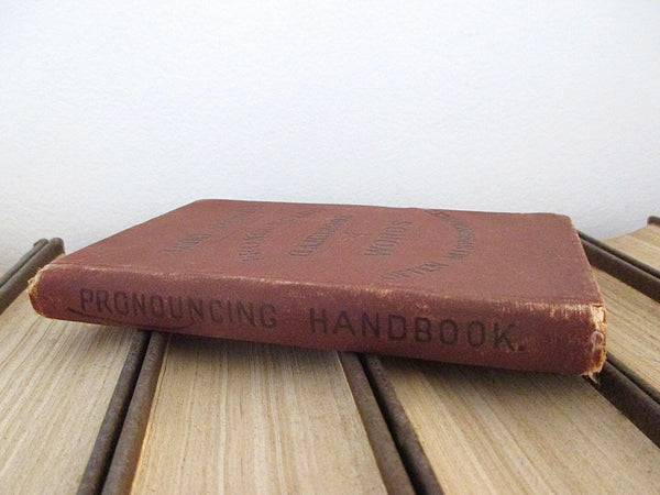 Pronouncing Handbook of Words 1873 First Edition, Richard Soule, Loomis J Campbell