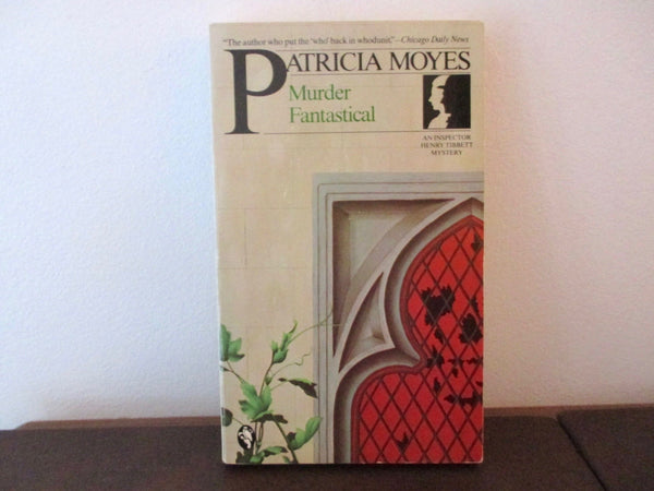 3 English Mysteries by Patricia Moyes / Inspector Henry Tibbett Novels: Murder Fantastical, Death and the Dutch Uncle, Black Widower